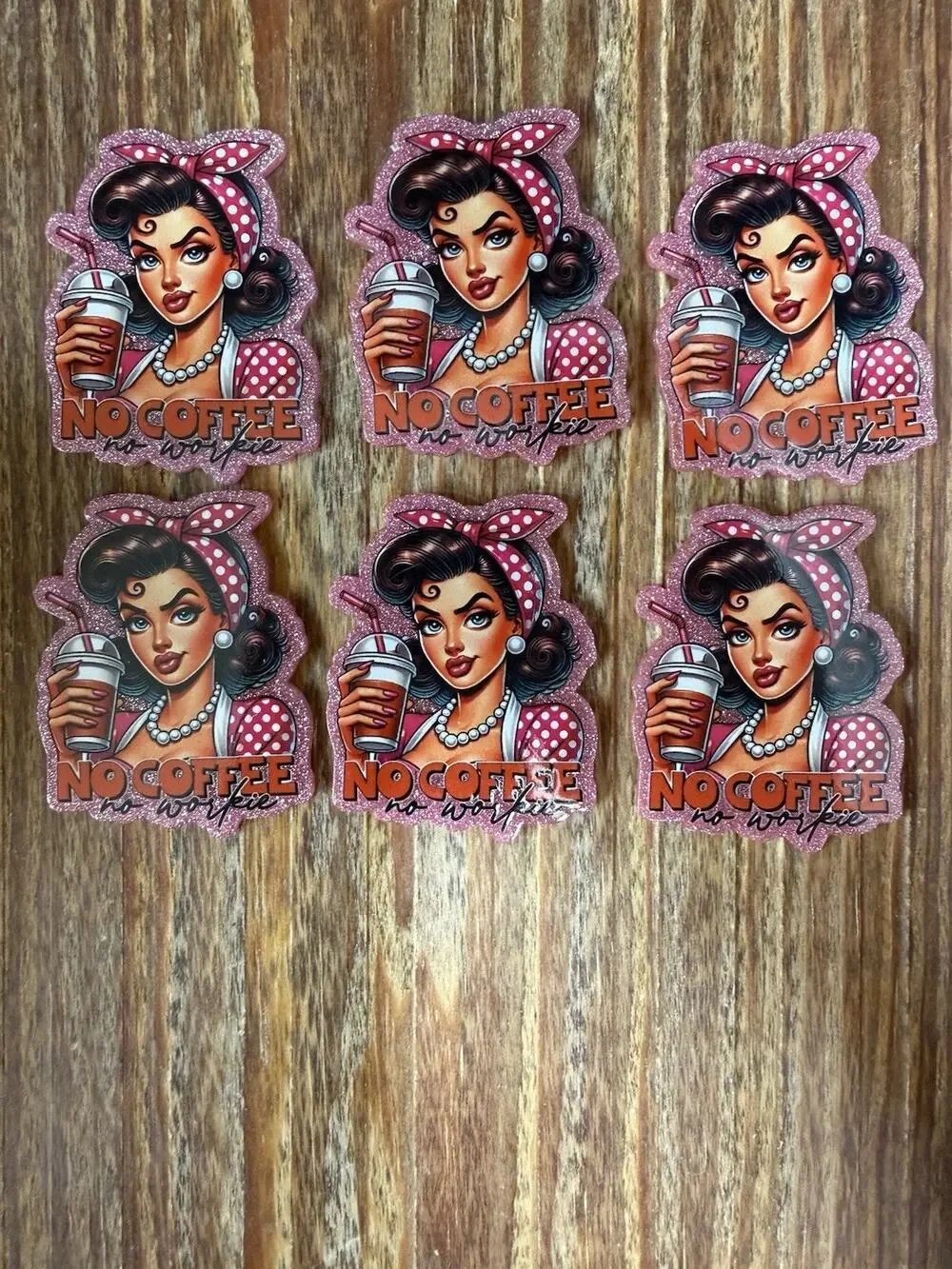 6 Pc No Coffee No Workie Acrylic Flatbacks